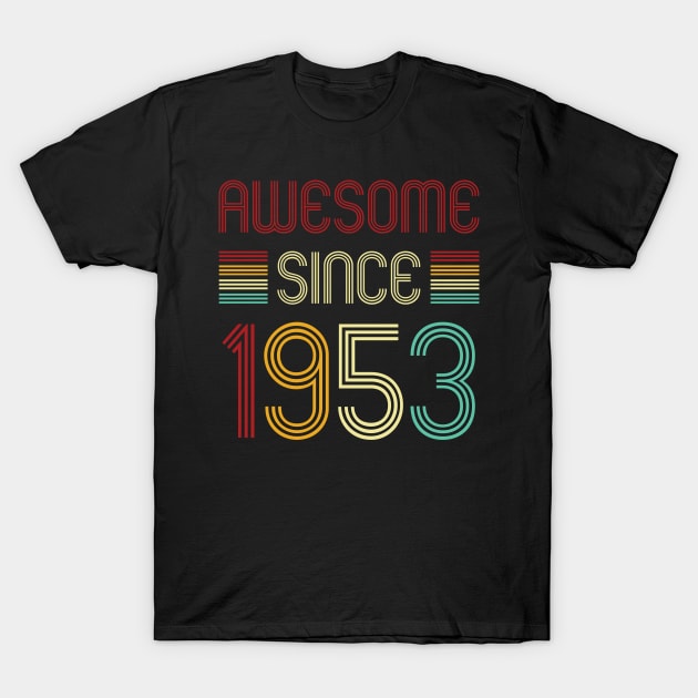 Vintage Awesome Since 1953 T-Shirt by Che Tam CHIPS